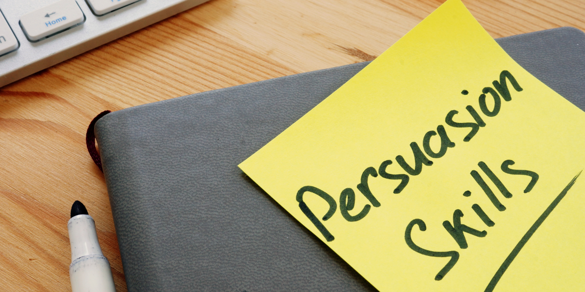 The Art Of Persuasion: Mastering Communication Skills